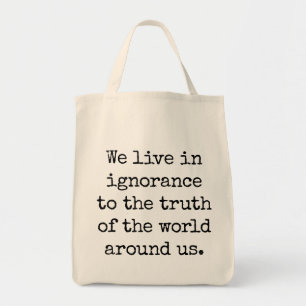 Bolso De Tela Live In Ignorance Grocery Tote Bag