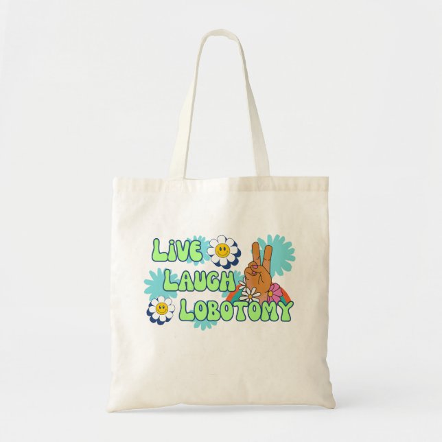 Bolso De Tela Live Laugh Lobotomy Gracioso Meme 70 Retro (Frente)