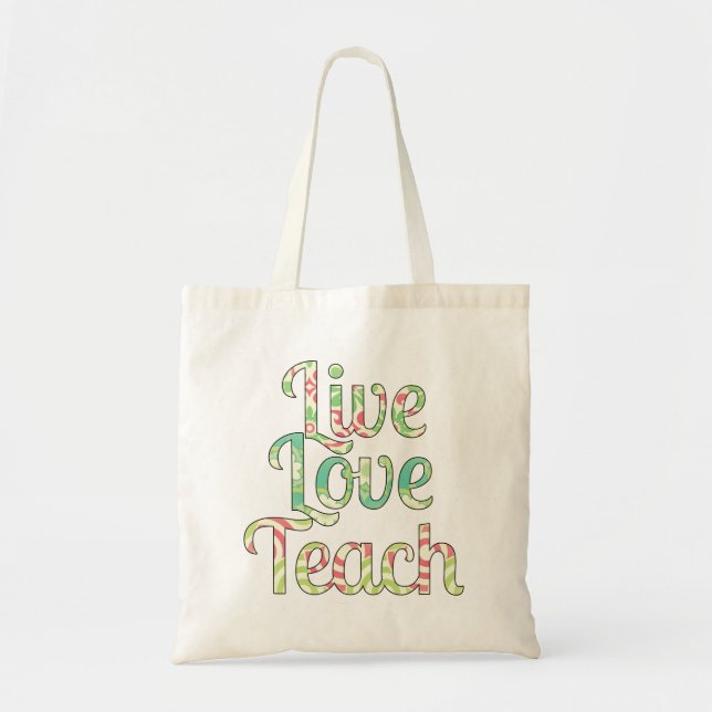 Bolso De Tela Live, Love Teach Bag (Frente)