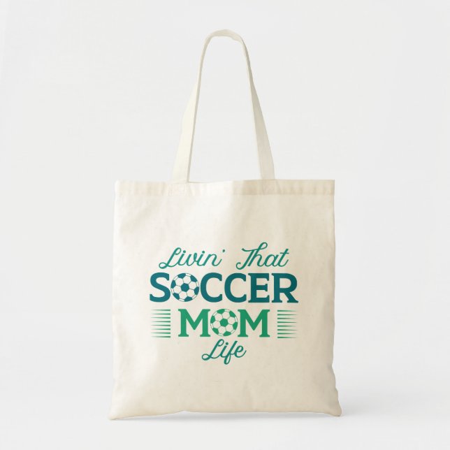 Bolso De Tela Livin’ That Soccer Mom Life (Frente)