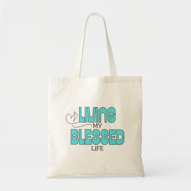 Bolso De Tela Living My Blessed Life Aqua Blue (Frente)