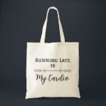 Bolso De Tela Llegar Tarde es Mi Cardio<br><div class="desc">¡Abraza el ajetreo con el diseño 'Llegar Tarde es Mi Cardio'! Perfecto para aquellos que siempre parecen estar apurados,  esta camiseta divertida hace una declaración divertida. ¡Un gran regalo para cualquiera con un estilo de vida ocupado,  o para aquellos que aman reírse de llegar tarde de moda!</div>