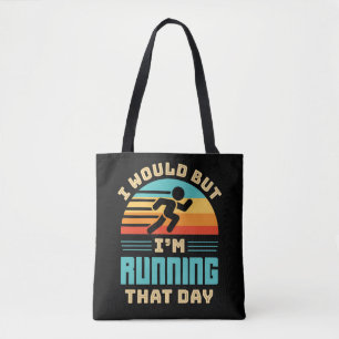Bolso De Tela Lo haría, pero estoy corriendo ese día divertido c