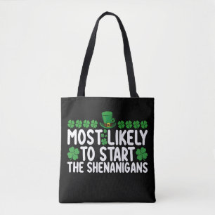 Bolso De Tela Lo más probable es que empiecen los Shenanigans St