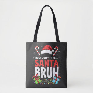 Bolso De Tela Lo más probable es que llame a Santa Bruh Navidad