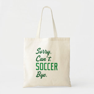 Bolso De Tela Lo siento no puedo zarpar fútbol
