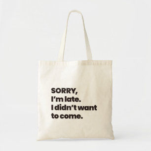 Bolso De Tela lo siento, tarde no quería venir