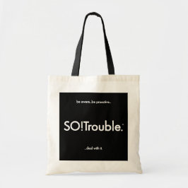 Bolso De Tela logotipo y eslogan de SO!Trouble en negro