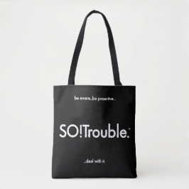 Bolso De Tela logotipo y lema de SO!Trouble en negro