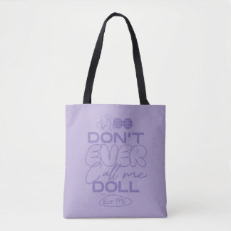 Bolso De Tela Lola "Nunca me llames muñeca"