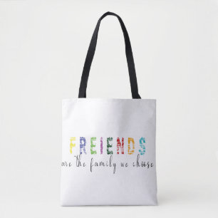 Bolso De Tela Los amigos son la familia que elegimos