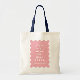 Bolso De Tela Los chicas solo quieren tener libros para comprar 