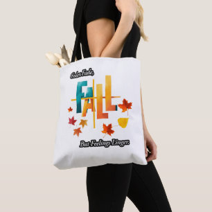 Bolso De Tela 'Los colores se desvanecen, pero los sentimientos
