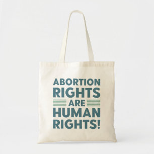 Bolso De Tela Los derechos de aborto son derechos humanos