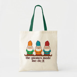 Bolso De Tela Los Gnomes Me Hicieron Hacerlo
