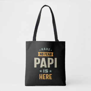 Bolso De Tela Los hombres no tienen miedo de que Papi esté aquí