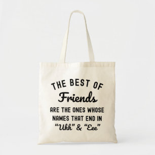 Bolso De Tela Los Mejores Amigos Son Los Que Tienen Nombres