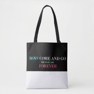 Bolso De Tela Los muchachos vienen y van, pero los libros son