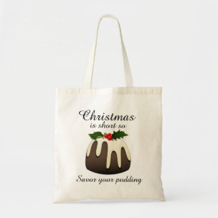 Bolso De Tela "Los Navidades son cortos, así que saborean tu bud