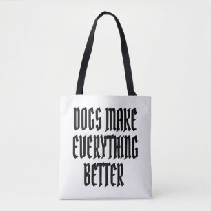 Bolso De Tela Los perros lo hacen todo mejor.
