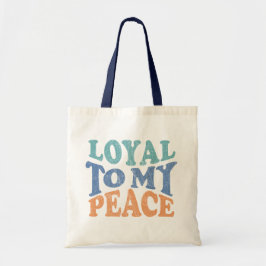 Bolso De Tela Loyal to My Peace Tote Bag