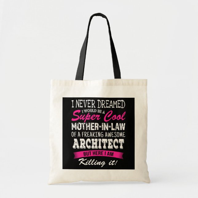 Bolso De Tela Madre divertida en derecho de arquitecto que nunca (Frente)