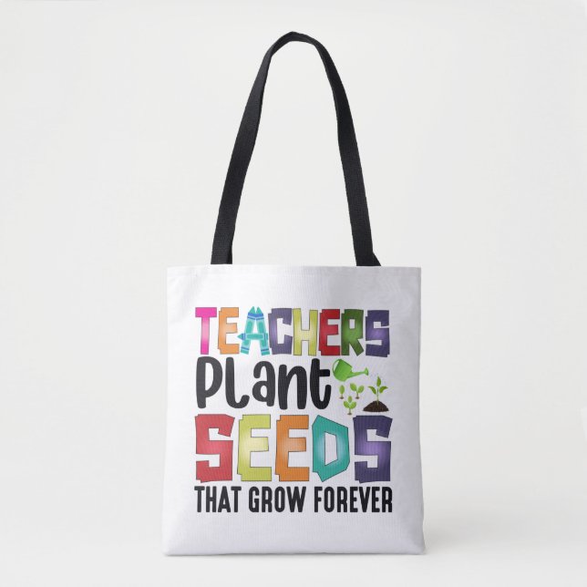 Bolso De Tela Maestros plantan semillas que crecen para siempre (Anverso)