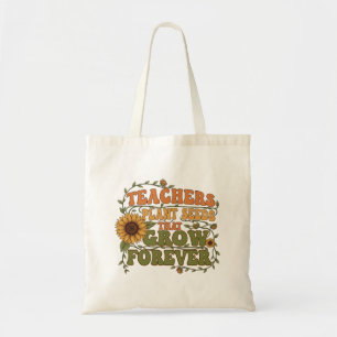 Bolso De Tela Maestros plantan semillas que crecen para siempre 
