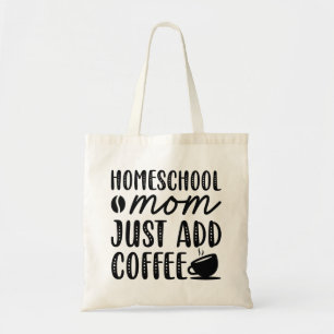 Bolso De Tela Mamá del colegio doméstico acaba de agregar café