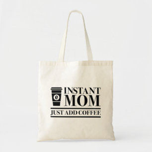 Bolso De Tela Mamá instantánea acaba de añadir café
