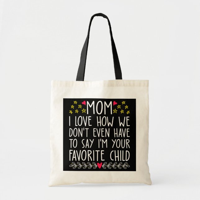 Bolso De Tela Mamá linda, soy tu favorita mamá. (Frente)