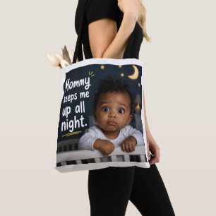 Bolso De Tela Mamá me mantiene despierto toda la noche