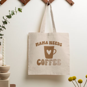 Bolso De Tela Mamá necesita café Brown Retro Día de la Madre