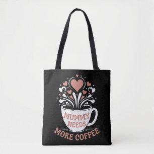 Bolso De Tela Mamá necesita más café, mamá tira, Desi