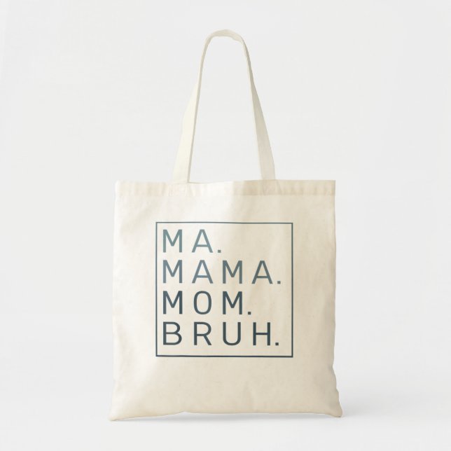 Bolso De Tela Mamáes Mamá Bruh Cita Verde Madre (Frente)