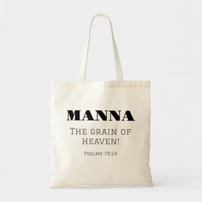 Bolso De Tela ¡Manna, el grano del cielo! Salmos 78:24 (Frente)