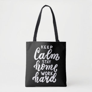 Bolso De Tela Mantengan la calma en casa Trabaje duro