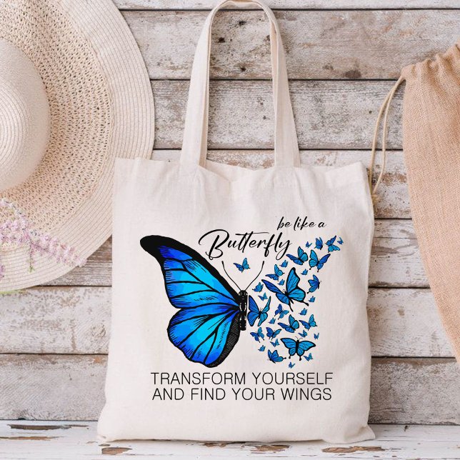Bolso De Tela Mariposa azul, cita Inspiradora, sé como un Pero (BE LIKE A BUTTERFLY TRANSFORM YOURSELF AND FIND YOUR WINGS tote bag, cute tote bag, nice tote bag)