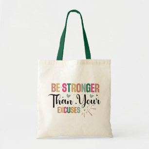 Bolso De Tela Más Fuerte Que Tu Oferta Motivacional De Excusas
