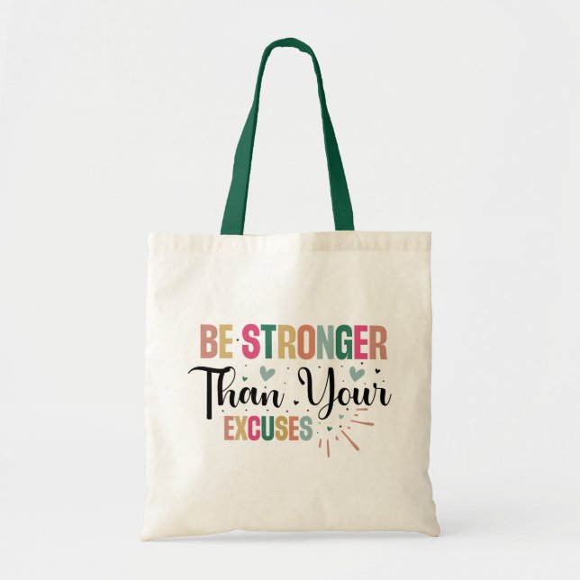 Bolso De Tela Más Fuerte Que Tu Oferta Motivacional De Excusas (Frente)