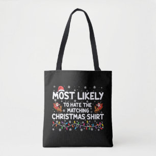 Bolso De Tela Más Probable Que Odie La Navidad Emparentada