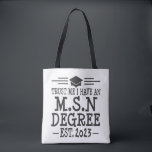 Bolso De Tela Masters Science in Enfermería 2023 de MSN Graduati<br><div class="desc">Este impresionante diseño es el regalo perfecto para cualquiera que se gradúe este año. ¡Coge el tuyo hoy!</div>