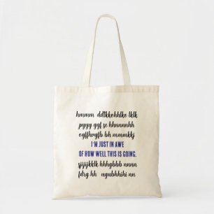 Bolso De Tela Me asombra lo bien que va esto.