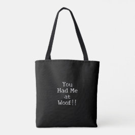 Bolso De Tela Me conquistaste con 'Woof' Diseño simple de perro 