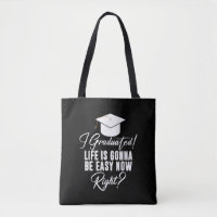 Me gradué La vida va a ser fácil ahora ¿verdad Gra