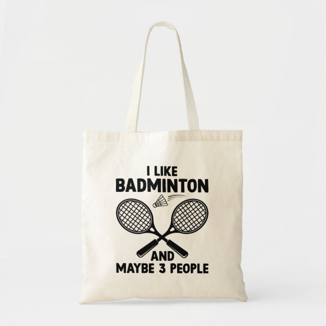 Bolso De Tela Me Gusta Badminton Y Quizá 3 Personas (Frente)