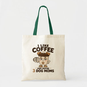 Bolso De Tela Me gusta el café y tal vez 3 mamás de perros diver