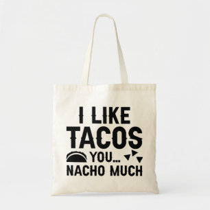 Bolso De Tela Me Gustan Mucho Los Tacos Que Tú Nacho