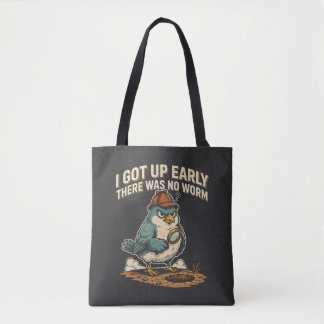 Bolso De Tela Me Levanté Temprano No Había Gusano Pájaro Gruñón