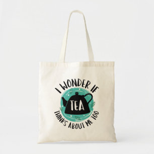 Bolso De Tela Me Pregunto Si El Té También Piensa En Mí
